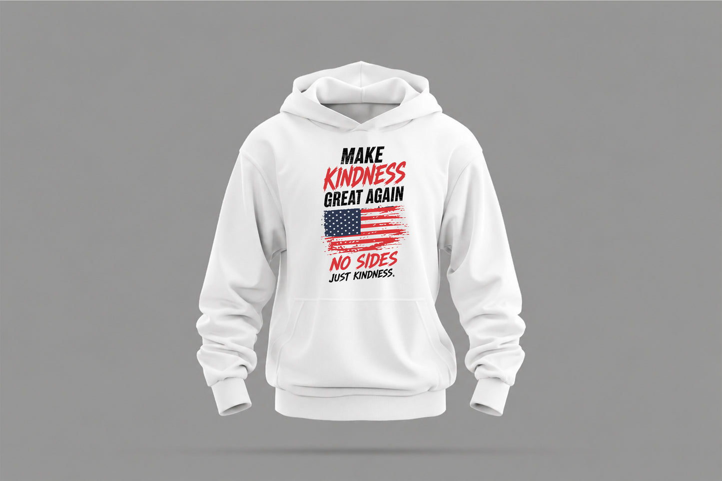 make kindness great again hoodie - wear what you stand for