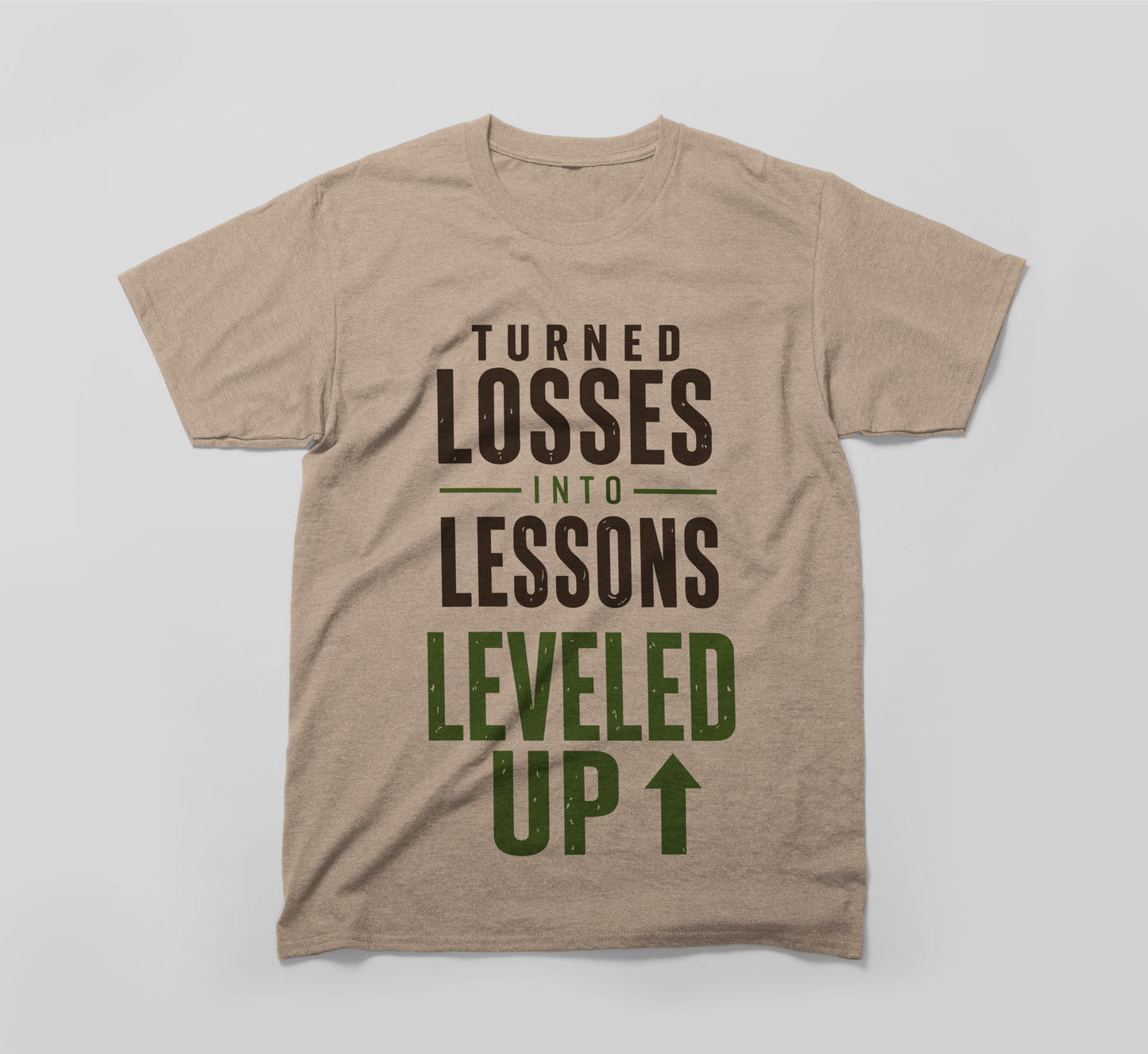 turned losses into lessons, leveled up t-shirt | built different design