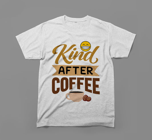 White t-shirt with 'Kind After Coffee' text, smiley face, coffee cup, and beans graphic.