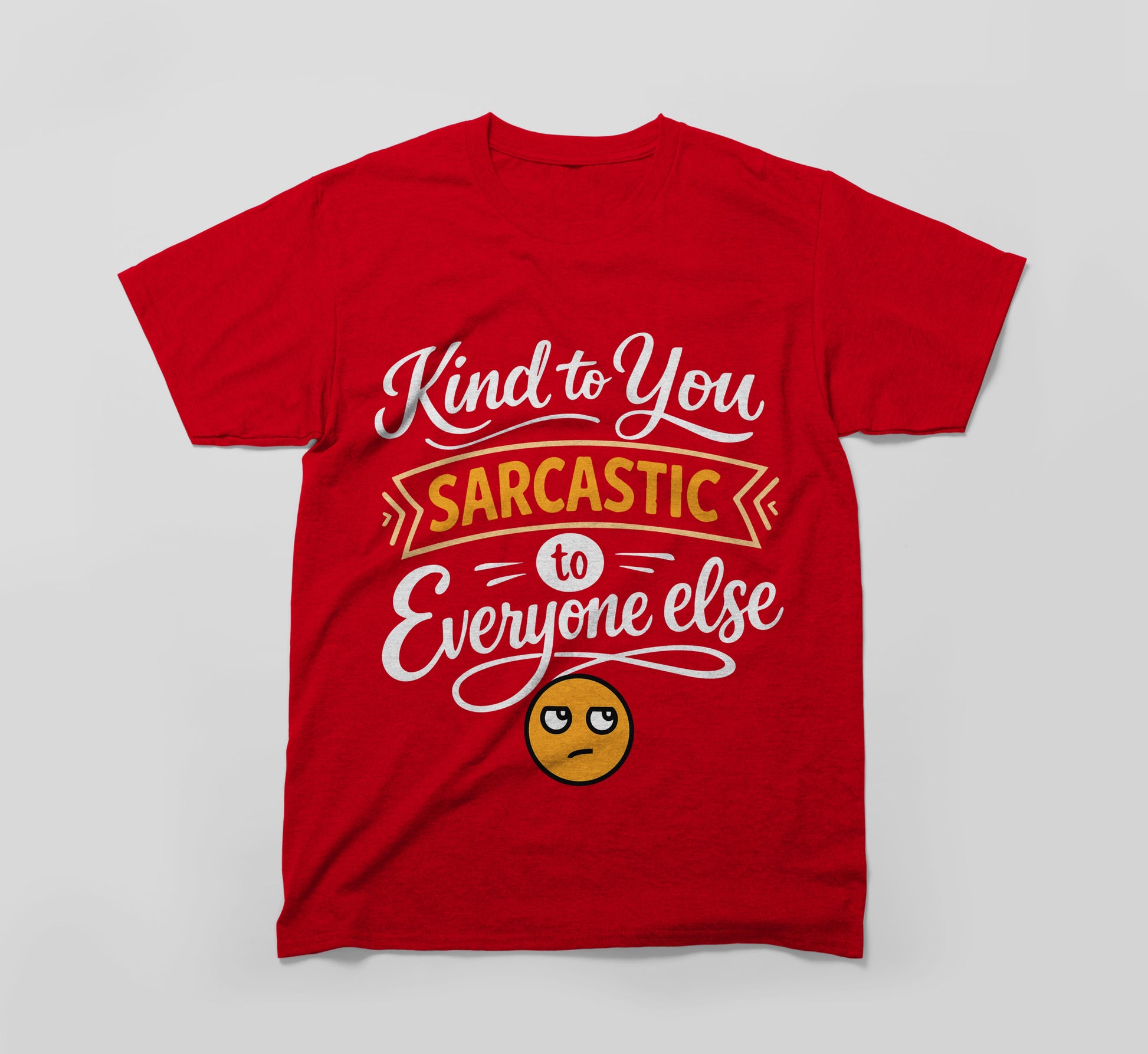 Red graphic t-shirt with 'Kind to you sarcastic to everyone else' text and emoji print.