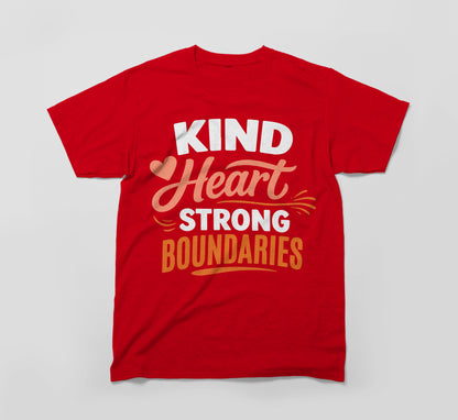 Red t-shirt with 'Kind Heart Strong Boundaries' uplifting text design