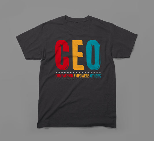 CEO — Compassion Empowers Others T-Shirt