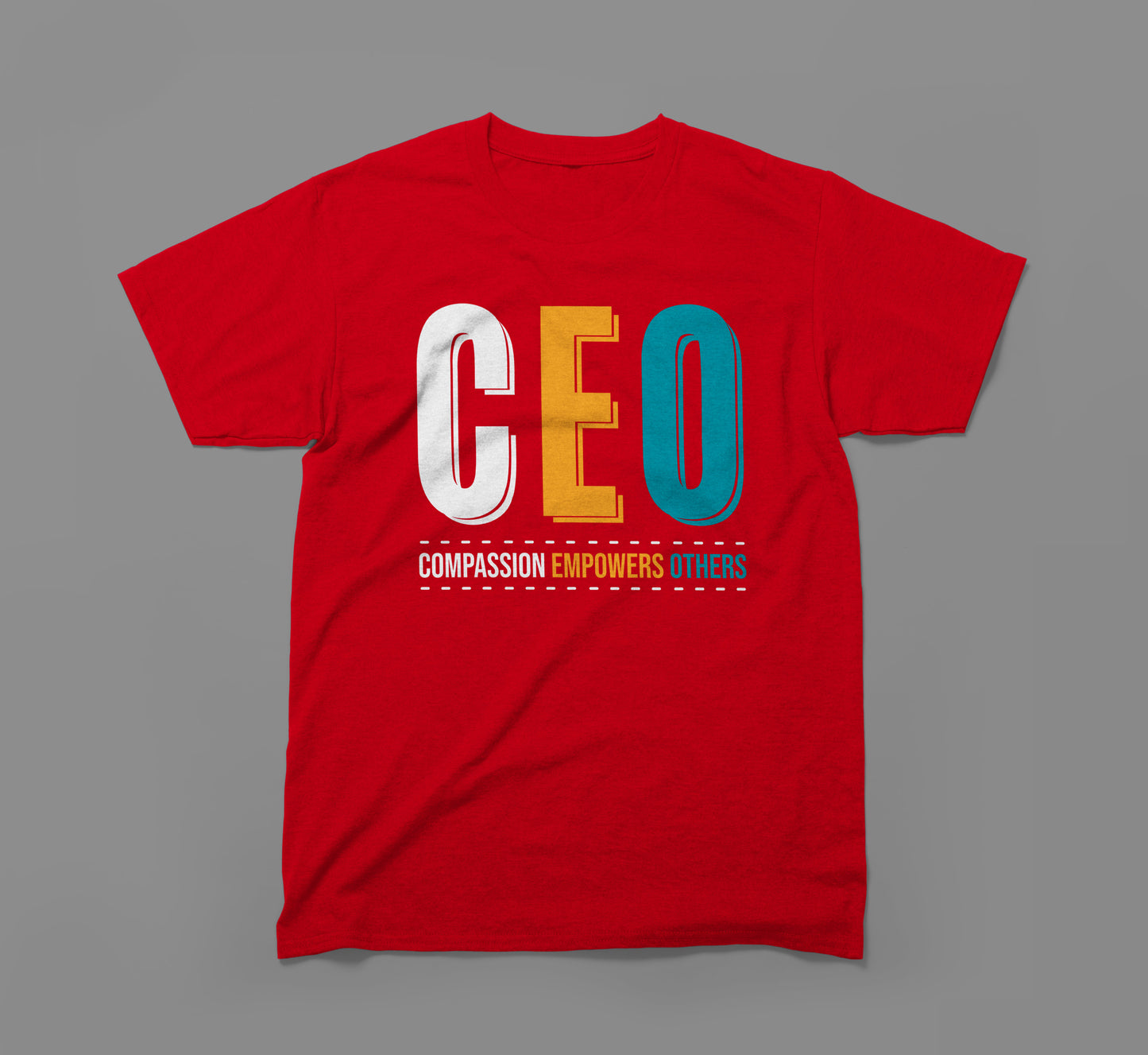 ceo — compassion empowers others t-shirt