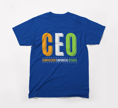 CEO — Compassion Empowers Others T-Shirt