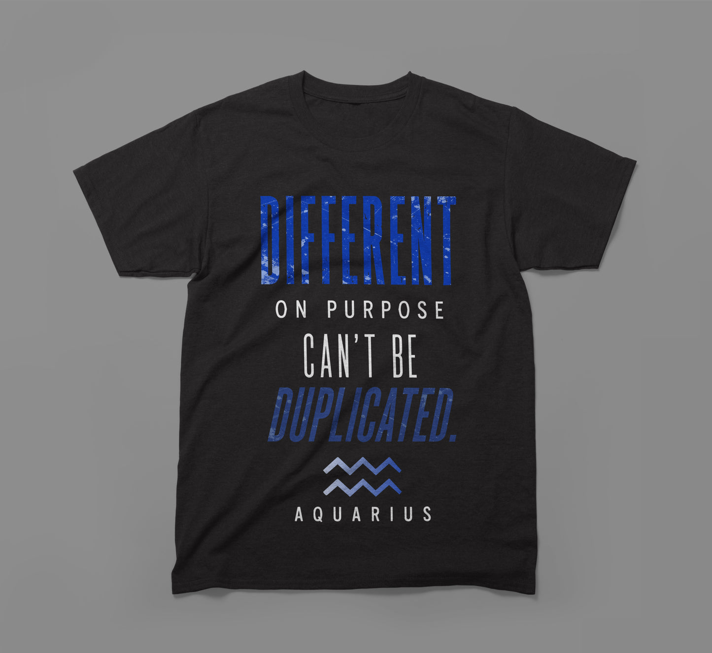 aquarius zodiac shirt - different on purpose