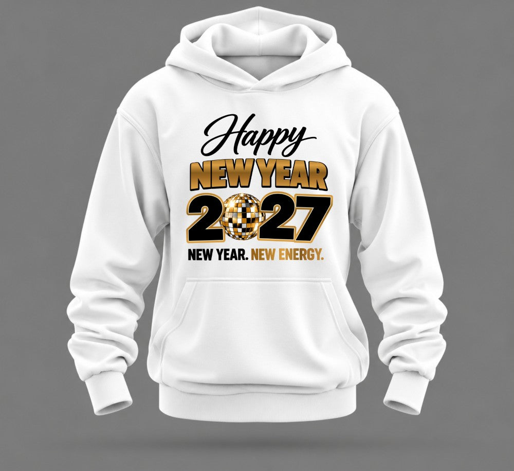 happy new year 2027 hoodie – new year, new energy