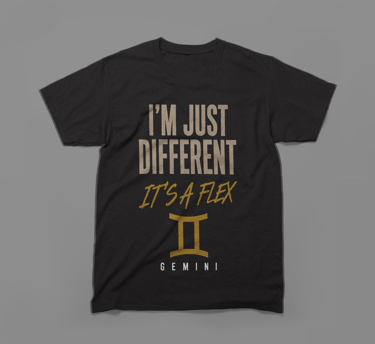 gemini zodiac shirt - i’m just different