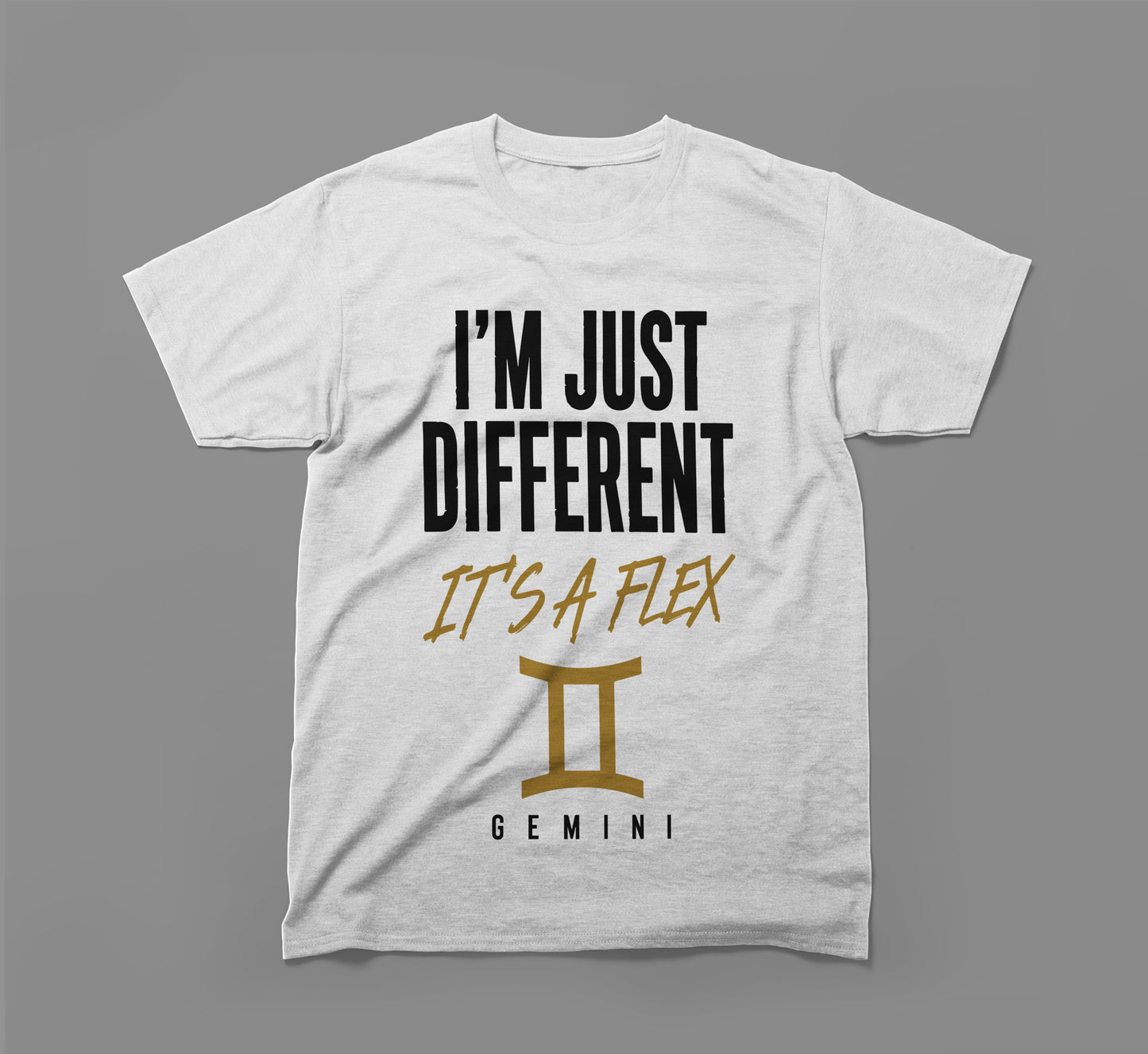 gemini zodiac shirt - i’m just different