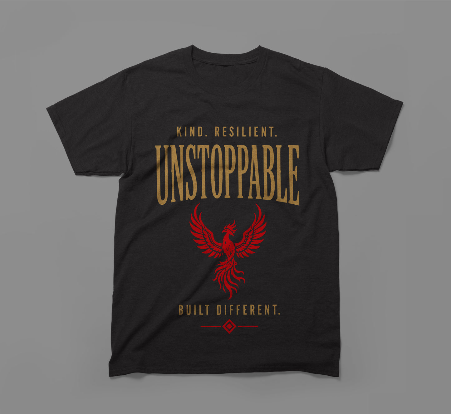 kind. resilient. unstoppable. built different t-shirt