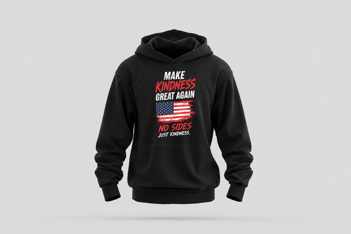 make kindness great again hoodie - wear what you stand for