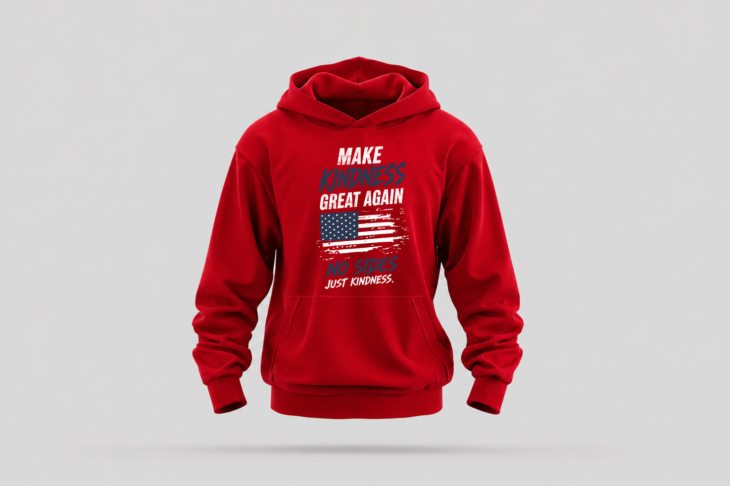 make kindness great again hoodie - wear what you stand for