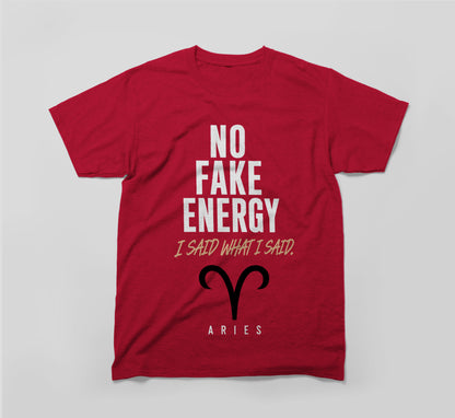 Aries Zodiac Shirt - No Fake Energy