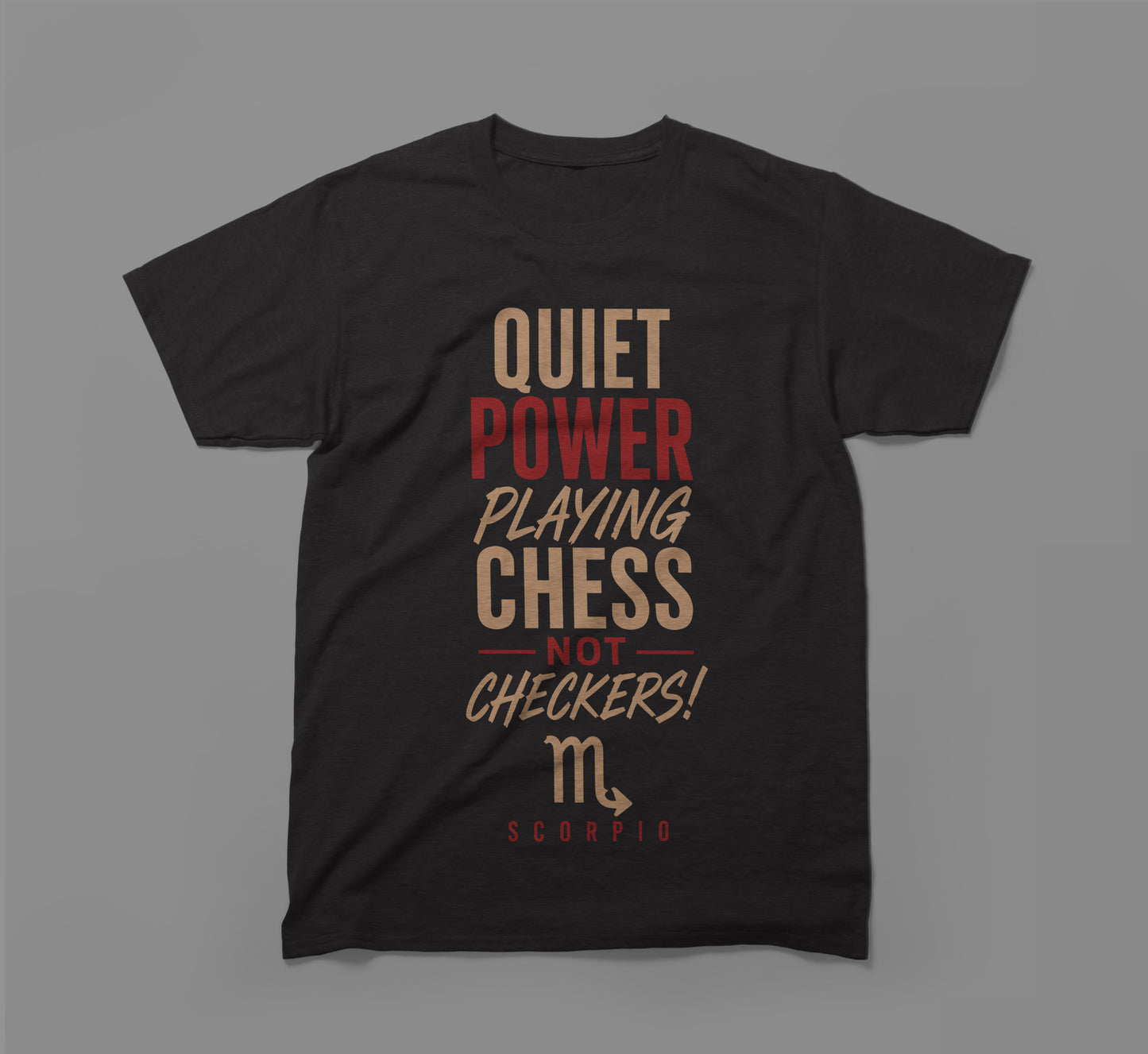 scorpio zodiac shirt - quiet power