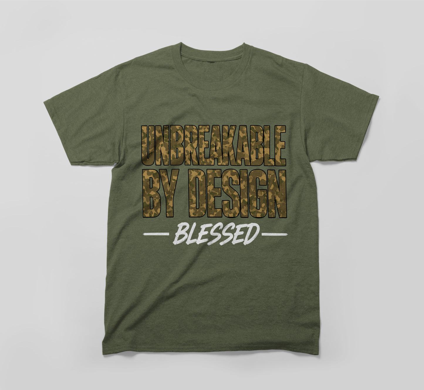 unbreakable by design – blessed t-shirt | built different design