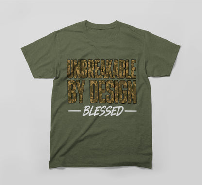 Unbreakable By Design – Blessed T-Shirt | Built Different Design